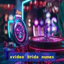 xvideo brida nunes e kid